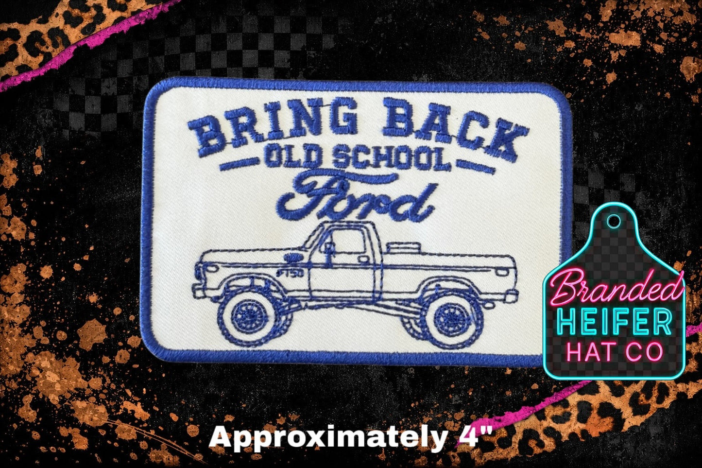 BRING BACK OLD SCHOOL FORD   | EMBROIDERY PATCH